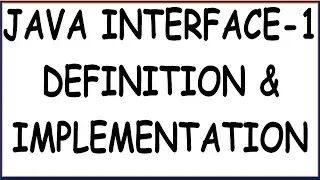 JAVA INTERFACES PART-1 INTERFACE INTERFACE DEFINITION AND IMPLEMENTATION HINDI