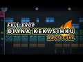 Download Lagu DJ FULL DROP 🔥 DIANA KEKASIHKU (Prengky Gantay Remix) BASS FULL VIRAL TIKTOK