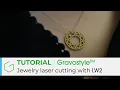 Lagu Create a jewel with the LW2 laser cutter \u0026 Gravostyle ™ Software