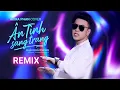 Download Lagu ÂN TÌNH SANG TRANG REMIX - CHÂU KHẢI PHONG | AKIRA PHAN COVER | COMPOSER : LÊ CƯƠNG (Founder ACV)