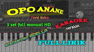 Download OPO ANANE (Yeni Inka) KARAOKE full lirik || 3 set HD full manual || aransemen ADELLA MP3