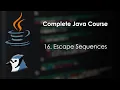 16 Escape Sequences - Complete Java Course for Classes IX X