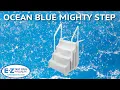 Ocean Blue 30 Mighty Step for Above Ground Pools