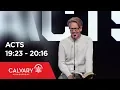 Acts 19 23-20 16 - Skip Heitzig