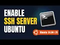 How to Install SSH Server on Ubuntu 24 04 LTS Step by step guide