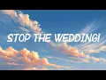 Stop The Wedding! - Ashe (Lyrics)