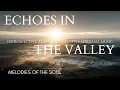Lagu 🎵 Echoes in the Valley (Melodies of the Soul) | Introspective and Contemplative Spiritual Music