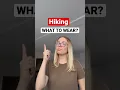 HIKING CLOTHES WHAT TO WEAR HIKING OUTFITS for HIKING
