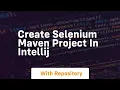 create selenium maven project in intellij