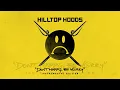 Hilltop Hoods - Don't Happy, Be Worry (Official Instrumental Edition)