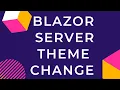 Blazor Server Theme Change