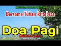 Lagu Renungan pagi - Bersama Tuhan kita bisa