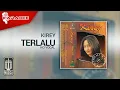 Download Lagu Kirey - Terlalu (Official Karaoke Video) | No Vocal