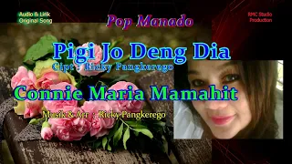 Download Connie  Maria Mamahit - Pigi Jo Deng Dia MP3