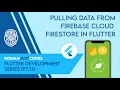 Pulling Data from Firebase Cloud Firestore in Flutter - Roman Just Codes S1E13