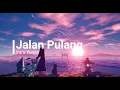 Download Lagu Yura Yunita - Jalan Pulang (lirik lagu)
