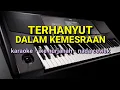 Download Lagu DANGDUT KARAOKE //terhanyut d.k// NADA cewek //ike nurjanah// by jampangpbg //psr670