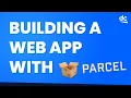How to Build a Web App with Parcel js - Quick EASY JavaScript Bundler