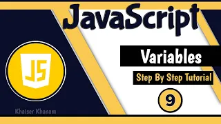 Variables in JavaScript JavaScript tutorial for Beginners Tutorial - 9