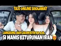 Download Lagu PRANK TAXI SHOLAWAT \u0026 NGAJI❗️SI CANTIK BANDUNG TERNYATA KETURUNAN IRAN😍