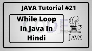 - While Loop In Java In Hindi Java Tutorial In Hindi