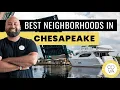 The Best Neighborhoods in Chesapeake