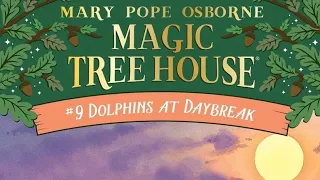 Magic Tree House Dolphins at Daybreak MARY POPE OSBORNE New York Times Bestselling Series