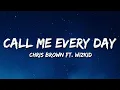 Download Lagu Chris Brown - Call Me Every Day (Lyrics) ft. WizKid