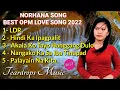 Download Lagu BEST OPM LOVE SONGS 2022 || NORHANA STRIKER BAND || OPM MUSIC