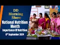 DD Morning Show National Nutrition Month Importance Of Nutrition 6th September 2024