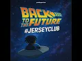 Back to the Future #Jerseyclub