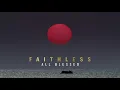 Faithless - I Need Someone (feat. Nathan Ball & Caleb Femi) (Official Audio)