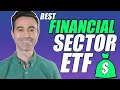 Whats the best Financial Sector ETF XLF FNCL VFH FXO RYF