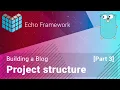 Building a Blog with Echo Framework Project structure