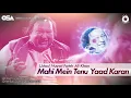 Lagu Mahi Mein Tenu Yaad Karan | Nusrat Fateh Ali Khan | complete full version| OSA Worldwide