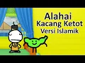 Alahai kacang ketot versi Islamik | Animasi Malaysia
