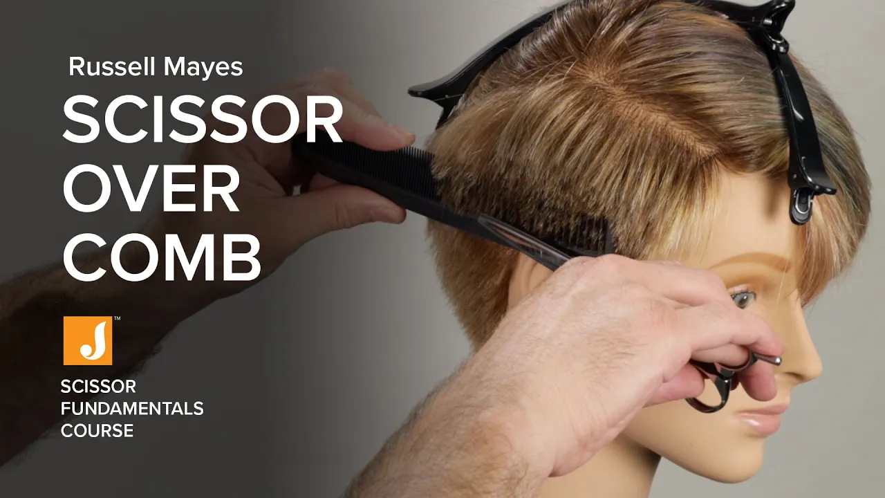 Russell Mayes - Scissor Fundamentals Course - Scissor Over Comb