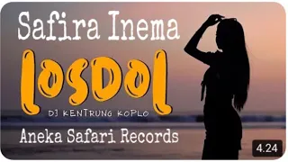 Download #AnekaSafariRecords  Safira Inema - LOS DOL Dj Kentrung Koplo (Official Music Video ANEKA SAFARI) MP3