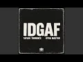 Download Lagu IDGAF (Extended Mix)