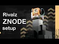 Step-by-Step Guide Setting Up RIVALZ zNODE on a Linux VPS