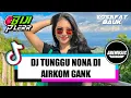 Download Lagu DJ TUNGGU NONA DI AIRKOM GANK ( ADHY BOIMAU X YOSAFAT BAUK ) MOKE STYLE