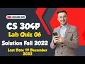 CS304P - Object Oriented Programming Practical Lab 6 Quiz CS304P Lab 6 Quiz solution fall 2022
