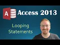 32 VBA - Looping Statements Programming In Microsoft Access 2013