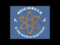 Michelle & The World War Four - 'Leave It All Behind [Extended Version]' (1989)