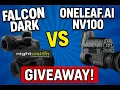 FALCON DARK vs ONELEAF AI NV100 Free giveaway - Version 2
