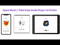Apple Music Tidal Style Player for Flutter