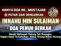 Download Lagu SEMPATKAN DOA NABI INI ~ DOA NABI SULAIMANI CUKUP DOA INI • INNAHU MIN SULAIMAN ° CUKUP DENGARKAN