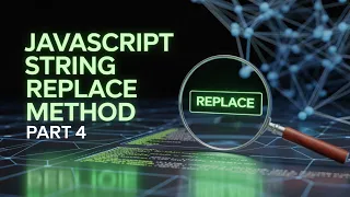 JavaScript String Replace Method Part 4 Part 39