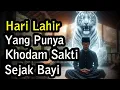 Download Lagu 9 Weton Yang Punya Khodam Sakti Sejak Lahir, SEGERA RUMAT !!!