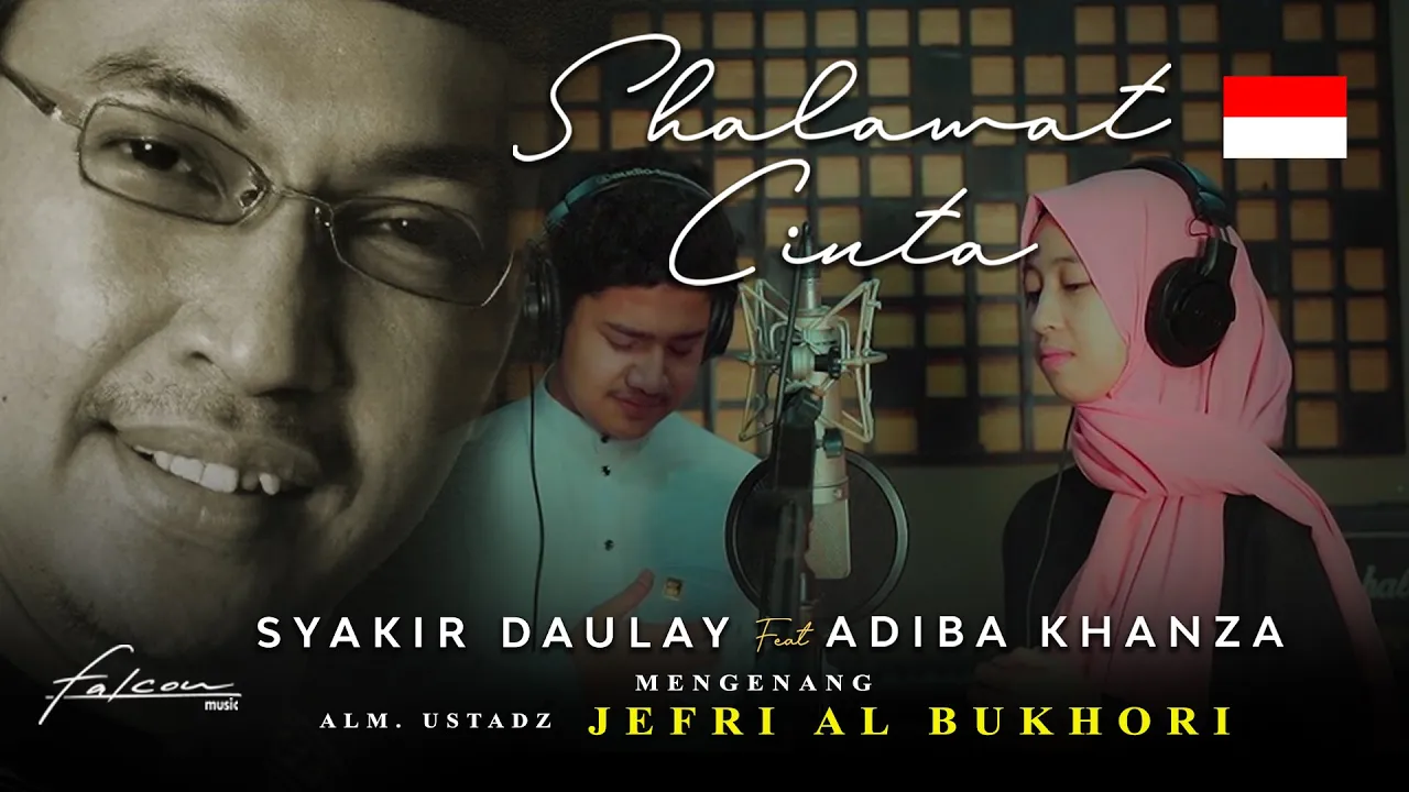 Syakir Daulay & Adiba Khanza "Shalawat Cinta" I Official Music Video Syakir Daulay & Adiba Khanza "Shalawat Cinta" I Official Music Video